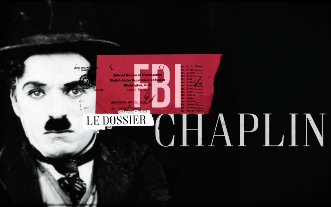 FBI, LE DOSSIER CHAPLIN
